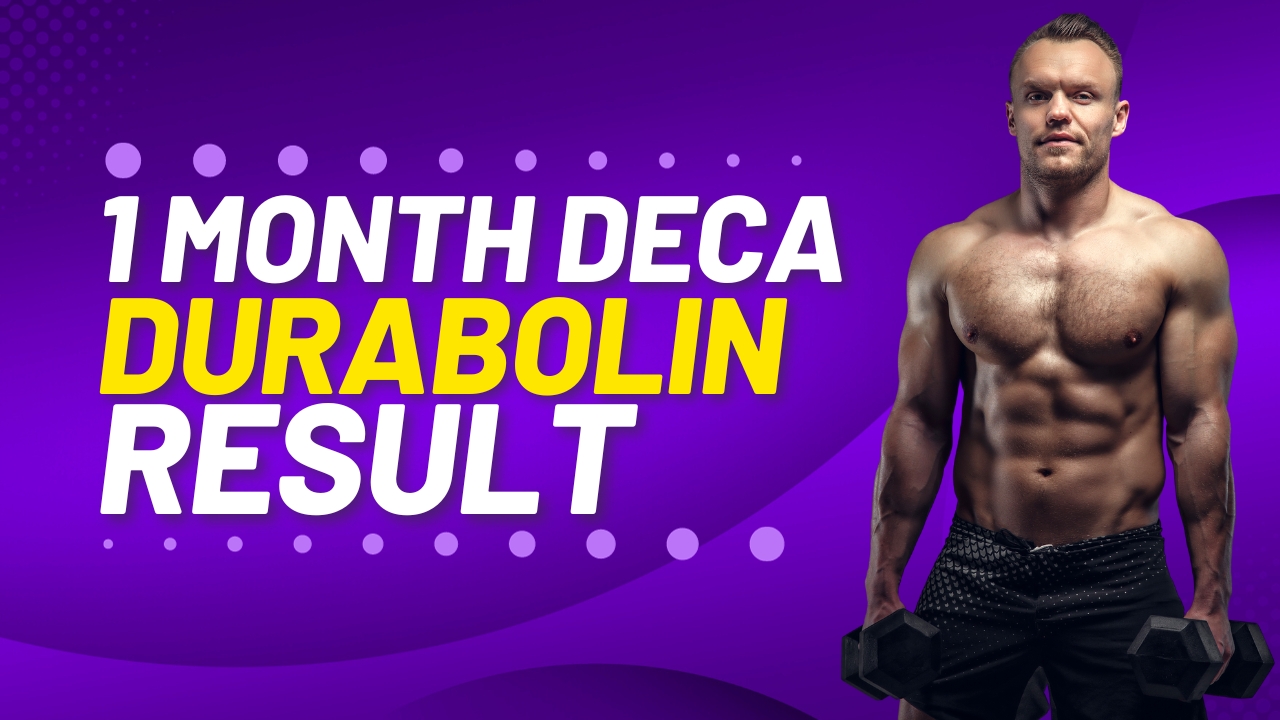use of 1 month deca durabolin result